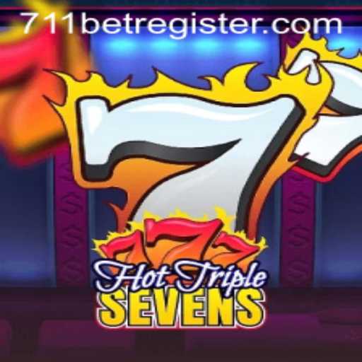 Unveiling the Excitement of HotTripleSevens: The 711bet Experience